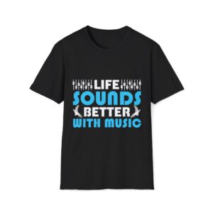“Life Sounds Better With Music” Unisex Graphic Tee – Soft & Stylish Music Lover Shirt